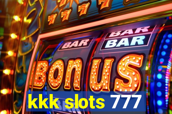 kkk slots 777